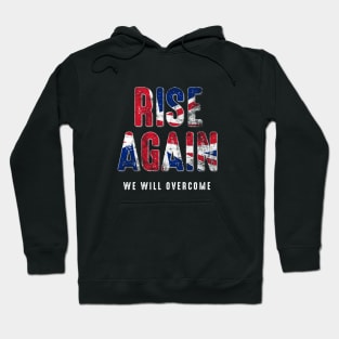 United Kingdom Rise Again We Will Overcome Hoodie